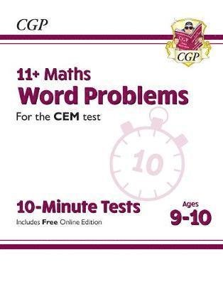 Cover for CGP Books · 11+ CEM 10-Minute Tests: Maths Word Problems - Ages 9-10 (with Online Edition) - CGP CEM 11+ Ages 9-10 (Bok) [With Online edition] (2023)