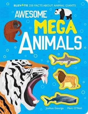 Cover for Joshua George · Awesome Mega Animals - Elevate (Hardcover Book) (2021)