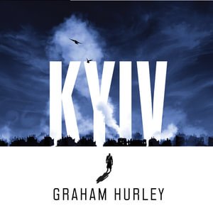 Cover for Graham Hurley · Kyiv (Audiobook (CD)) [Unabridged edition] (2021)