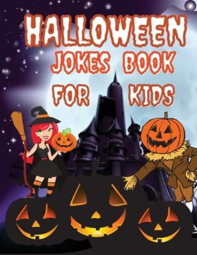 Cover for Krystle Wilkins · Halloween Jokes Book For Kids (Paperback Book) (2021)
