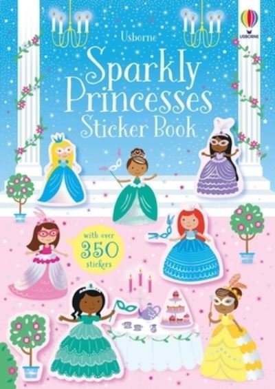 Sparkly Princesses Sticker Book - Kirsteen Robson - Bøger - Usborne Publishing, Limited - 9781805070412 - 19. september 2023