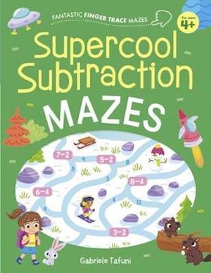 Cover for Catherine Casey · Fantastic Finger Trace Mazes: Supercool Subtraction Mazes - Fantastic Finger Trace Mazes (Paperback Book) (2020)