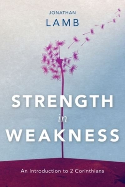 Cover for Jonathan Lamb · Strength in Weakness (Paperback Book) (2020)