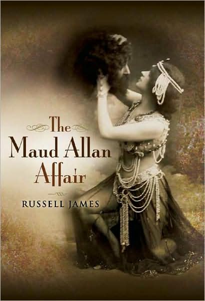 Cover for Russell James · The Maud Allan Affair (Hardcover Book) (2009)