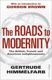 The Roads to Modernity: The British, French and American Enlightenments - Gertrude Himmelfarb - Kirjat - Vintage Publishing - 9781845951412 - torstai 6. maaliskuuta 2008