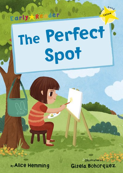 Cover for Alice Hemming · The Perfect Spot: (Yellow Early Reader) (Paperback Bog) (2019)