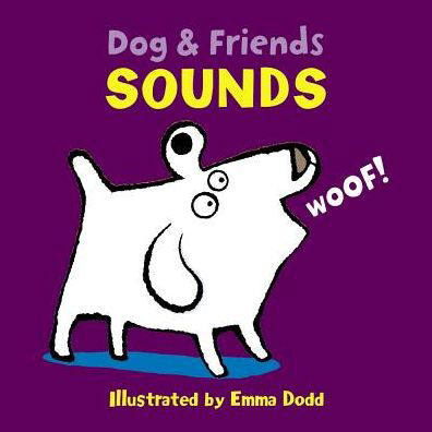 Cover for Dodd Emma · Dog &amp; Friends: Sounds (Tavlebog) (2017)