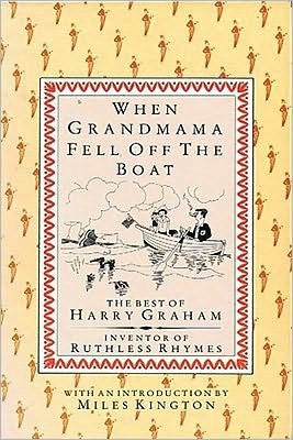 Cover for Harry Graham · When Grandmama Fell Off the Boat: The Best of Harry Graham (Gebundenes Buch) (2009)