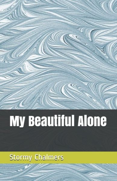 Cover for Stormi Vickers · My Beautiful Alone (Paperback Book) (2004)