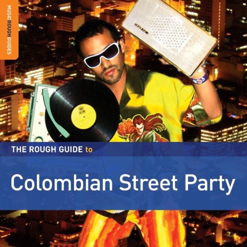 Rough Guide to Columbian Street Parties / Various - Rough Guide to Columbian Street Parties / Various - Música - WORLD MUSIC NETWORK - 9781906063412 - 21 de outubro de 2008