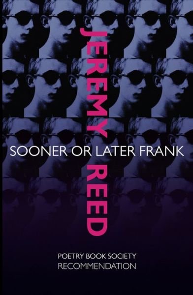 Cover for Jeremy Reed · Sooner or Later Frank (Paperback Bog) (2014)
