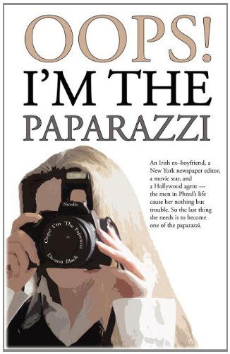 Cover for De-ann Black · Oops! I'm the Paparazzi (Paperback Book) [Large Print edition] (2011)