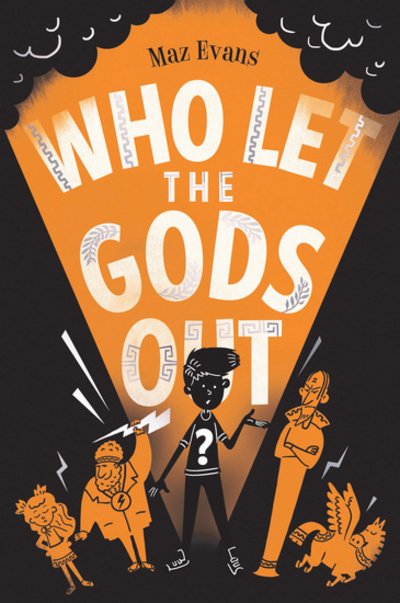 Cover for Maz Evans · Who Let the Gods Out? - Who Let the Gods Out? (Paperback Bog) (2017)