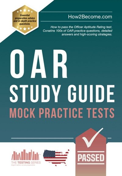 Cover for How2Become · OAR Study Guide: Mock Practice Tests: How to pass the Officer Aptitude Rating test. Contains 100s of OAR practice questions, detailed answers and high-scoring strategies. - Testing series (Paperback Book) (2018)