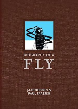 Cover for Jaap Robben · Biography Of A Fly (Hardcover Book) (2021)