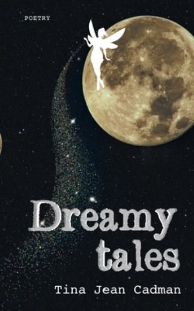 Cover for Tina Jean Cadman · Dreamy Tales (Paperback Book) (2020)