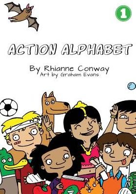 Action Alphabet - Rhianne Conway - Libros - Library for All - 9781925901412 - 18 de marzo de 2019