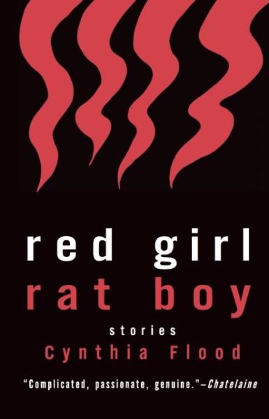 Cover for Cynthia Flood · Red Girl Rat Boy (Paperback Book) (2013)