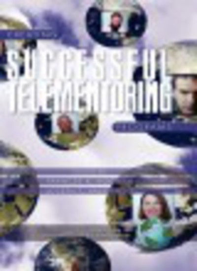 Cover for Frances K Kochan · Creating Successful Telementoring Programs (Hc) (Gebundenes Buch) (2005)