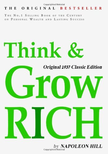 Think and Grow Rich, Original 1937 Classic Edition - Napoleon Hill - Livros - Tribeca Books - 9781936594412 - 5 de dezembro de 2010