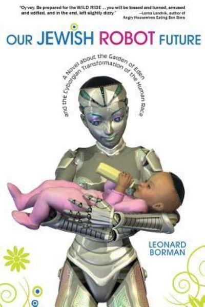 Cover for Leonard Borman · Our Jewish Robot Future (Paperback Book) (2016)