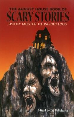 The August House Book of Scary Stories - August House - Livres - August House Publishers - 9781941460412 - 1 août 2016