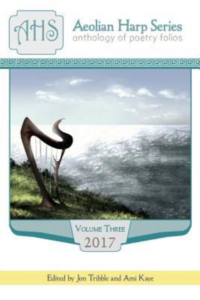 Aeolian Harp Anthology, Volume 3 - - Books - Glass Lyre Press - 9781941783412 - December 1, 2017