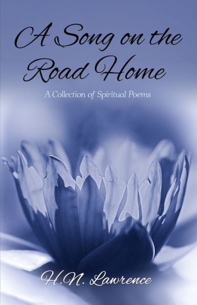 Cover for H.n. Lawrence · A Song on the Road Home (Paperback Book) (2022)