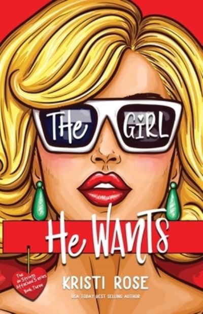 Cover for Kristi Rose · The Girl He Wants (Pocketbok) (2020)