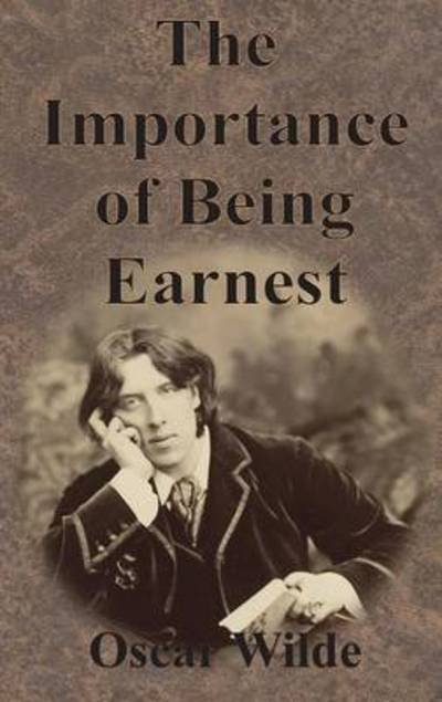 Cover for Oscar Wilde · The Importance of Being Earnest (Innbunden bok) (1901)