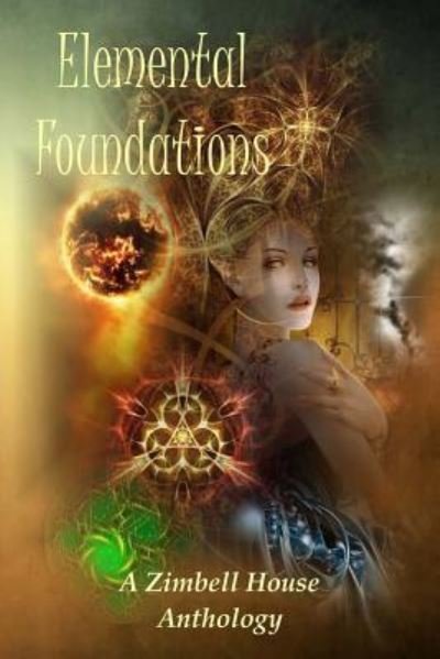Cover for Zimbell House Publishing · Elemental Foundations (Paperback Book) (2015)