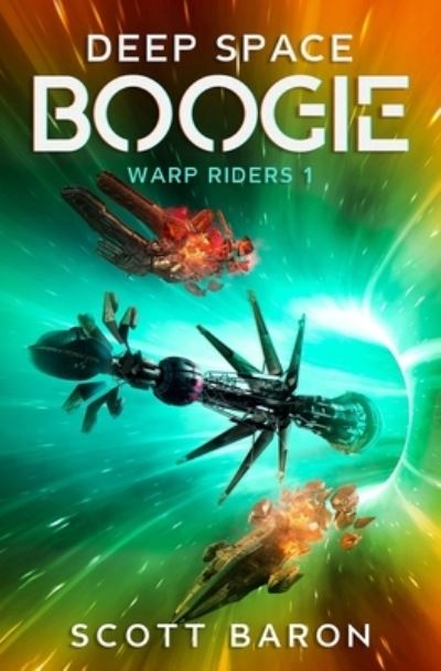 Cover for Scott Baron · Deep Space Boogie : Warp Riders 1 (Paperback Book) (2021)