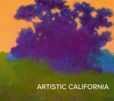 Cover for Emma Acker · Artistic California: Regional Art from the Collection of the Fine Arts Museums of San Francisco (Hardcover bog) (2024)