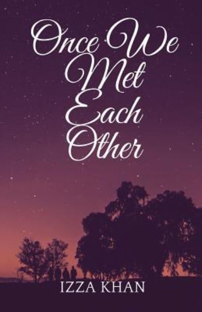 Cover for Izza Khan · Once We Met Each Other (Paperback Book) (2019)