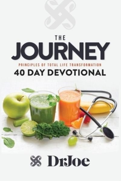 Cover for Joseph Williams · The Journey 40 Day Devotional: Principles of Total Life Transformation (Paperback Book) (2020)