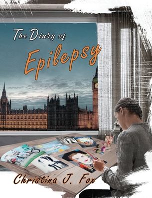 Cover for Christina J Fox · A Diary Of Epilepsy Book 1 (Pocketbok) (2020)