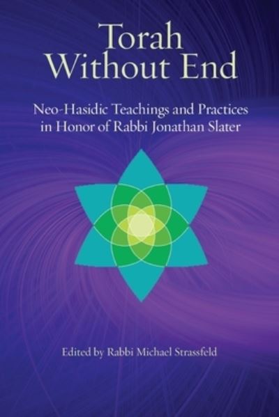 Torah Without End - Michael Stassfeld - Livros - Yehuda Press, Ben - 9781953829412 - 13 de dezembro de 2022