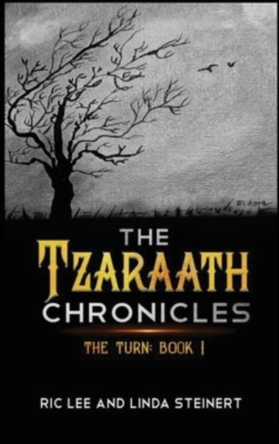 Cover for Ric Lee Steinert · The Tzaraath Chronicles (Hardcover Book) (2020)