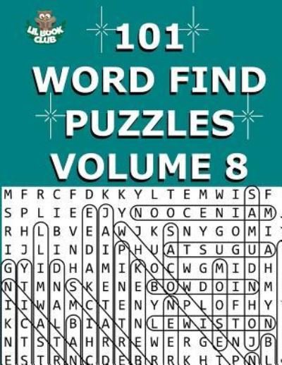 Cover for Lil Book Club · 101 Word Find Puzzles Vol. 8 (Paperback Bog) (2017)