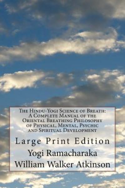 Cover for William Walker Atkinson · The Hindu-Yogi Science of Breath (Paperback Book) (2017)