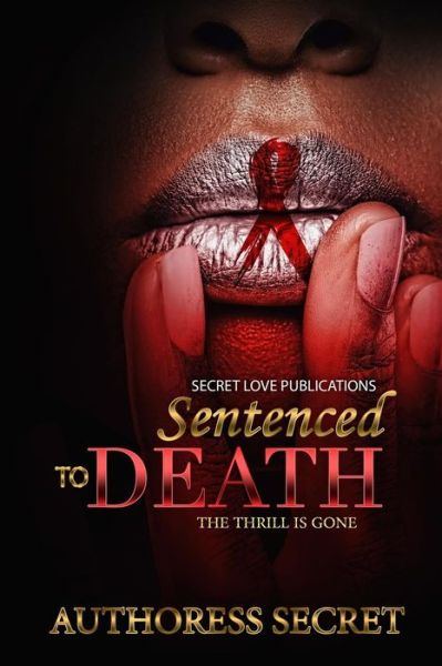 Cover for Authoress Secret · Sentenced To Death (Paperback Book) (2017)