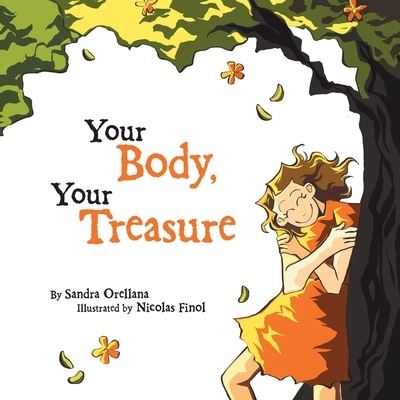 Cover for Sandra Orellana · Your Body, Your Treasure (Taschenbuch) (2019)