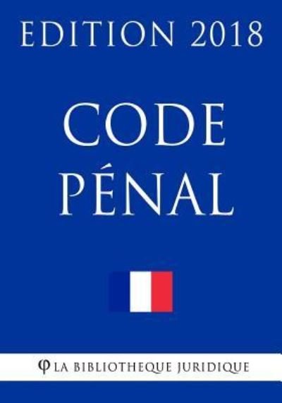Cover for La Bibliotheque Juridique · Code penal (Paperback Book) (2018)
