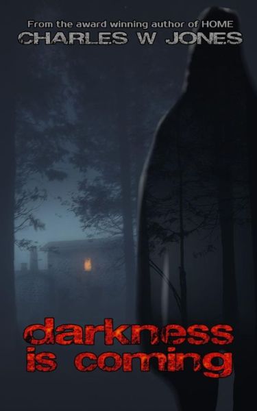 Cover for Charles W Jones · Darkness is Coming (Pocketbok) (2018)