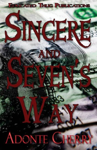 Cover for Adonte Cherry · Sincere &amp; Seven's Way (Paperback Book) (2018)