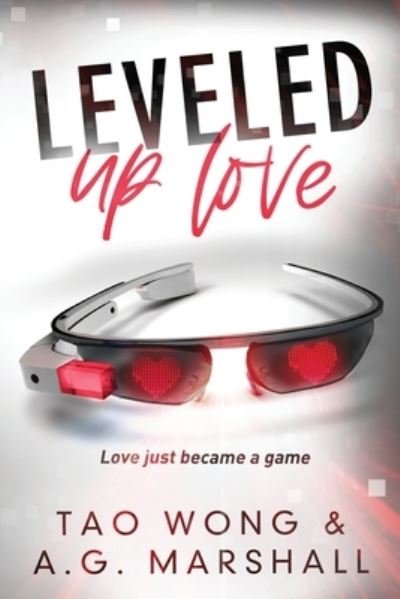 Cover for Tao Wong · Leveled Up Love: A Gamelit Romantic Comedy (Paperback Bog) (2020)