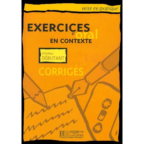 Cover for Anne Akyuz · Exercices d'oral en contexte: Corriges - niveau debutant (Paperback Book) [French edition] (2001)