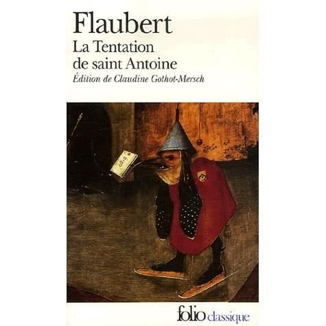 Gustave Flaubert · La tentation de saint Antoine (Pocketbok) [French edition] (1984)
