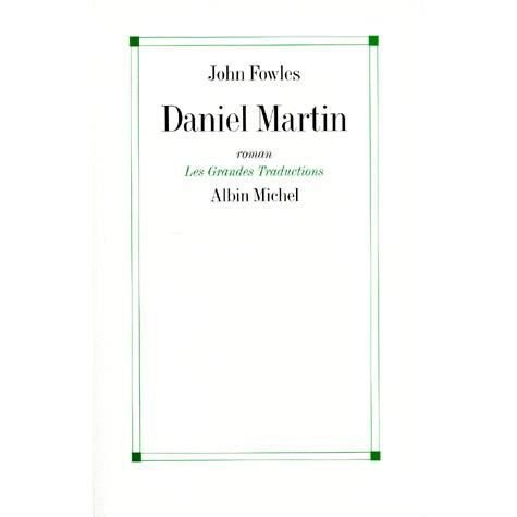 Cover for John Fowles · Daniel Martin (Collections Litterature) (French Edition) (Pocketbok) [French, Grandes Traductions edition] (1998)