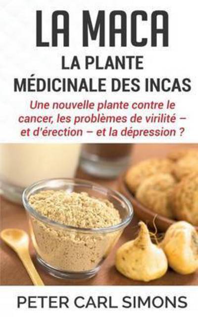 Cover for Simons · La maca - La plante médicinale d (Book) (2015)